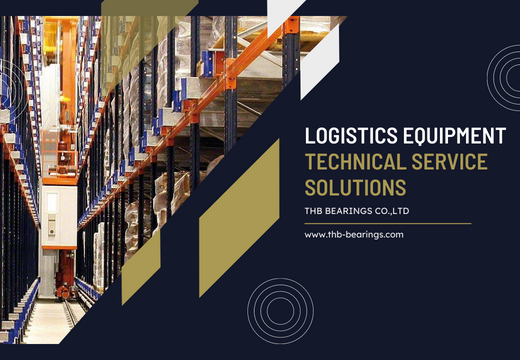 【Logistics Industry】Logistics Ausrüstung Technische Service Lösungen